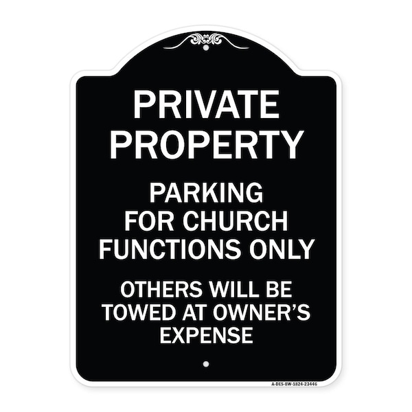 Signmission Parking for Church Functions Others Will Towed Owners Expense Alum Sign, 18" L, 24" H, BW-1824-23446 A-DES-BW-1824-23446 - main